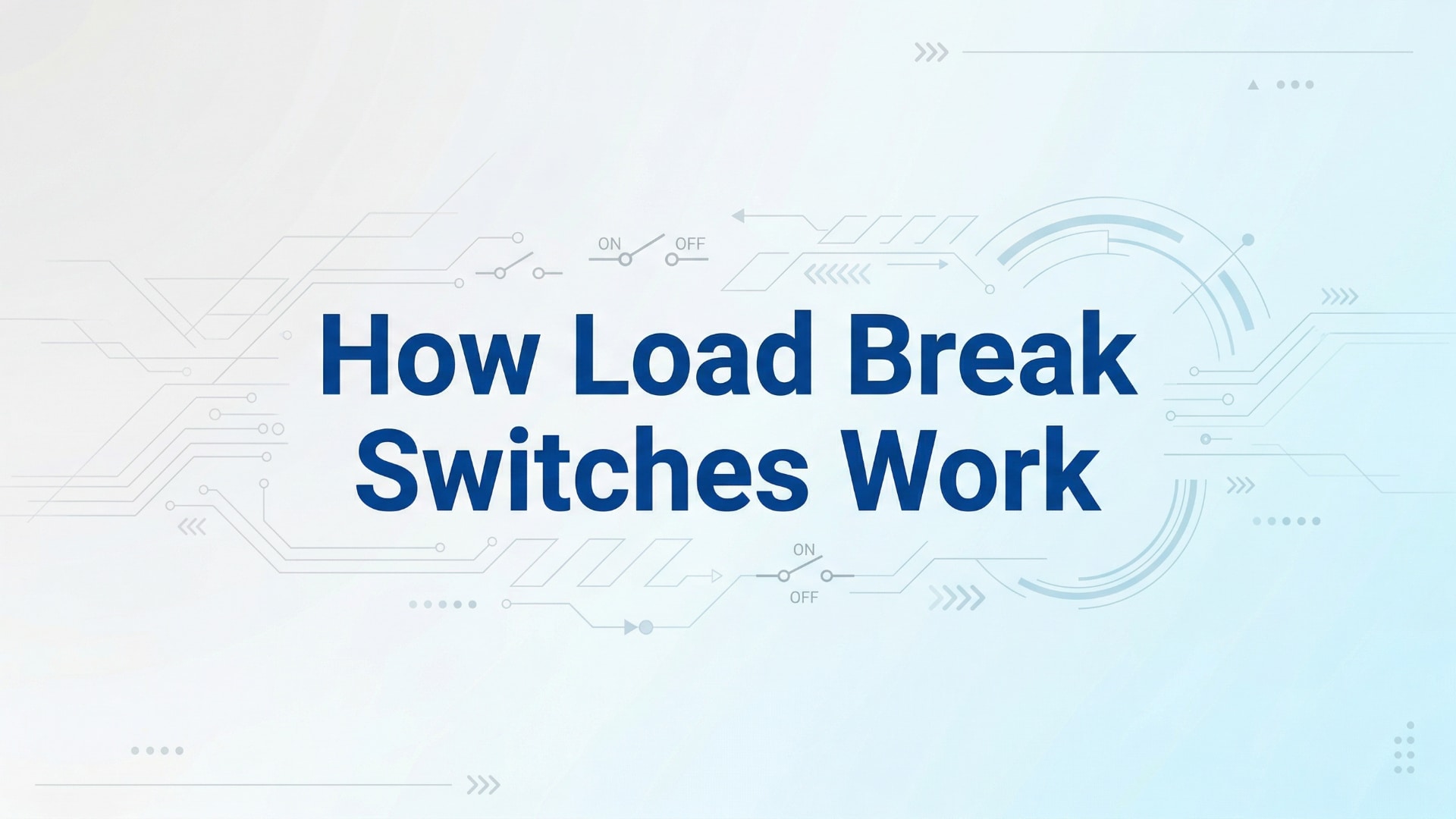 How Load Break Switches Work