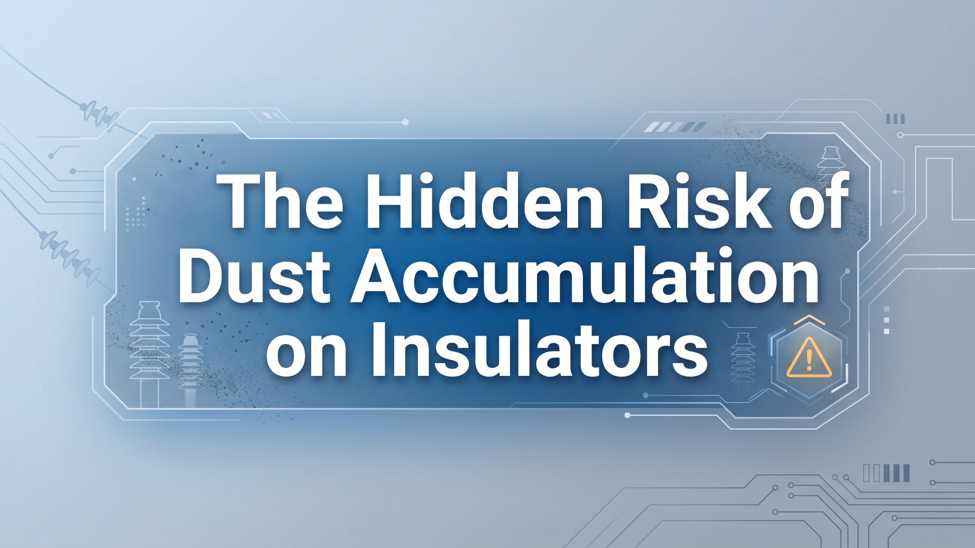 The Hidden Risk of Dust Accumulation on Insulators